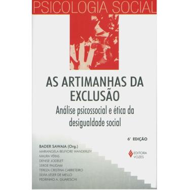 Imagem de Livro - Psicologia Social – As Artimanhas da Exclusão: Análise Psicossocial e Ética da Desigualdade Social