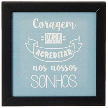 Imagem de Arte Maníacos Quadro Decorativo Tela Canvas Coragem Para Acredita Nos Sonhos - 32,5x23cm (Moldura caixa laca preta)