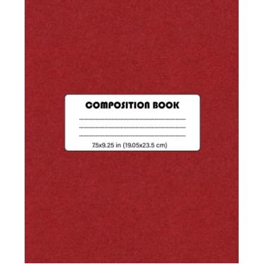 Imagem de Composition notebooks wide ruled 100 pages : Lined Paper Journal (7.5" x 9.25" Wide Ruled Notebooks): Composition Notebook widr ruled