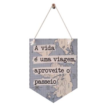 Imagem de KIAGA, Flâmula Decorativa em Mdf 3mm com Estampa - A Vida é Uma Viagem, Aproveite o Passeio Tamanho:28X14,5 CM;Cor:Colorido