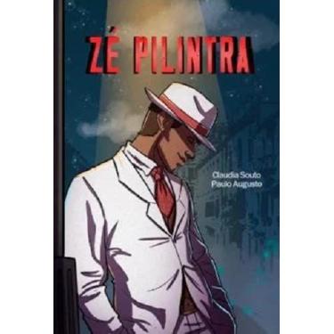 Imagem de Ze Pilintra - 1 Edicao 2023 - Augusto/ Souto - ROCHAVERA EDITORA