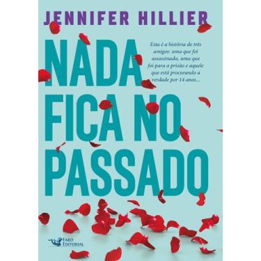 Imagem de Livro - Nada fica no passado - Faro Editorial