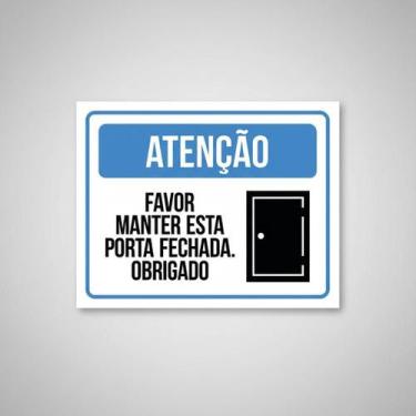 Imagem de Placa Acm Atenção Favor Manter Esta Porta Fechada 18X23 - Sinalizo