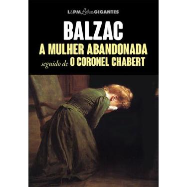 Imagem de Livro - A mulher abandonada seguido de Coronel Chabert