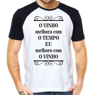 Imagem de Camiseta Vinho Melhora Com Tempo Eu Melhoro Com Vinho - Mago Das Camis