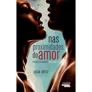 Nas Proximidades do Amor - Capa Comum - 9788542806168