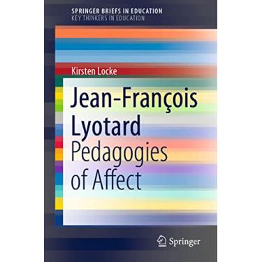 Imagem de Jean-François Lyotard: Pedagogies of Affect
