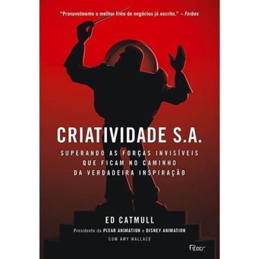 Imagem de Criatividade S.a. - Superando As Forças Invisíveis Que Ficam No Caminho Da Verdadeira Inspiração