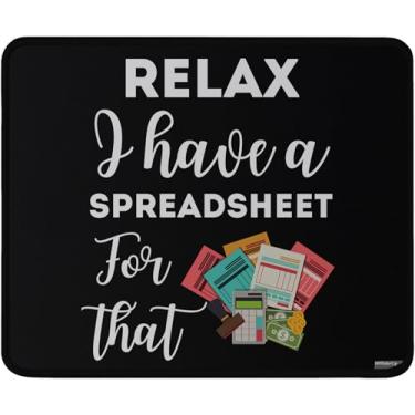 Imagem de Mouse pad engraçado para escritório contador, Relax I Have a Spreadsheet for That, preto, 24 x 20 cm, tapete de mouse lavável para contabilidade CPA