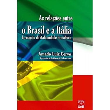 Imagem de Relacoes Entre O Brasil E A Italia: Formacao Da It