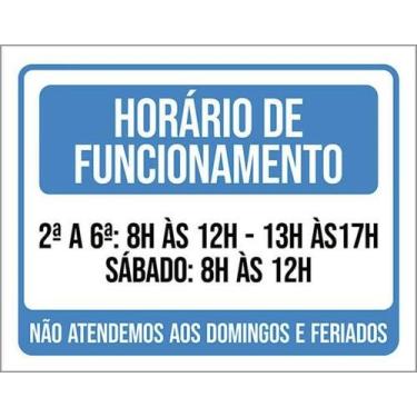 Imagem de Kit 5 Placas Horário Funcionamento Não Atendemos Feriados - Sinalizo