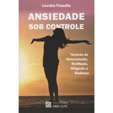 Imagem de Ansiedade Sob Controle - Lar de Frei Luiz