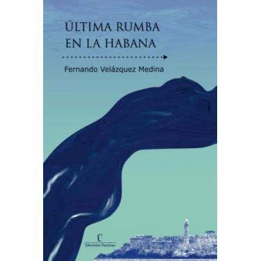 Imagem de Ultima rumba en La Habana