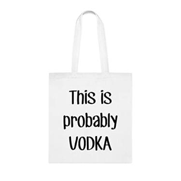 Imagem de Esta é provavelmente uma sacola de vodka, presente divertido, bolsa de ombro, bolsas reutilizáveis, ideia de presente de cesta de Natal de aniversário, Branco