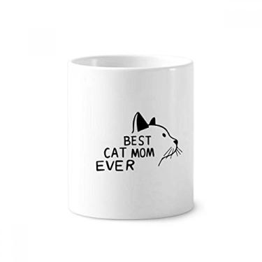 Imagem de Best Cat Mom Ever Citação DIY Design Escova de Dentes Caneca Suporte de Cerâmica Suporte Lápis Copo