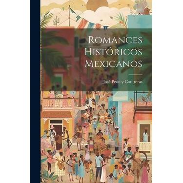 Imagem de Romances Históricos Mexicanos