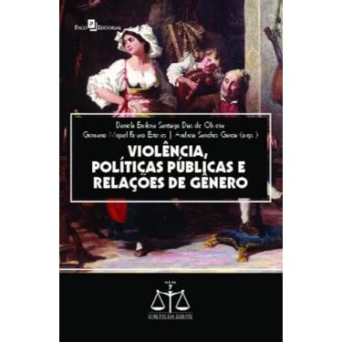 Imagem de Violência, Políticas Públicas e Relações de Gênero (Volume 7)