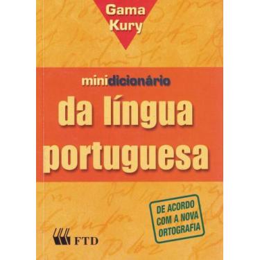 Imagem de MINIDICIONARIO GAMA KURY DA LINGUA PORTUGUESA - 2ª ED - FTD