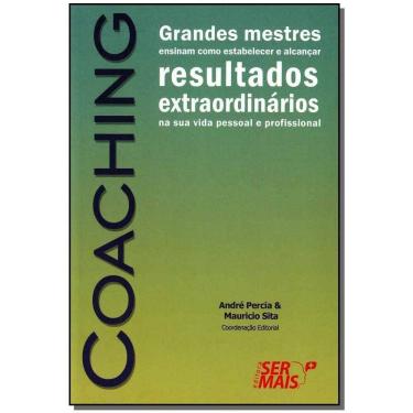 Imagem de Coachingxgrandes Mestres Ensinam Como Estabelecer e Alcançar Resultados Extraordinários Na Sua Vida