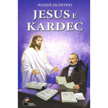 Imagem de Jesus e Kardec - Reflexões sobre o Evangelho Segundo o Espiritismo - L