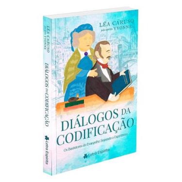 Imagem de Diálogos da Codificação - Romance sobre Allan Kardec e o Espiritismo -