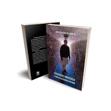 Imagem de Cicatrizes Invisíveis - A Dor Da Alienação Paterna