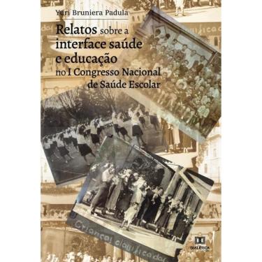 Imagem de Relatos sobre a interface saúde e educação no I Congresso Nacional de Saúde Escolar-Português