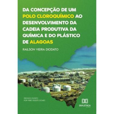 Imagem de Da concepção de um polo cloroquímico ao desenvolvimento da cadeia produtiva da química e do plástico