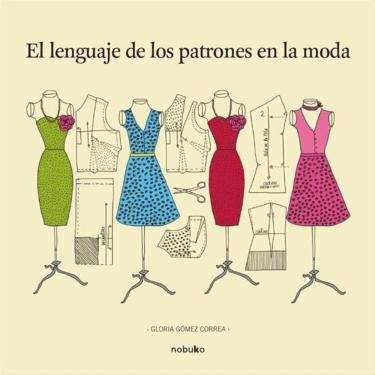 Imagem de El lenguaje de los patrones en la moda - Espanhol