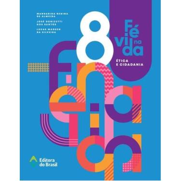 Imagem de Livro - Fé na vida - Ética e cidadania - 8º ano - Ensino fundamental I