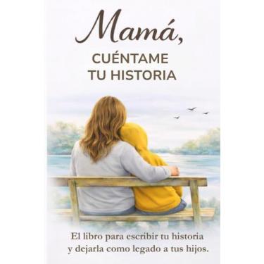 Imagem de Livro Independente Mamãe, Conte Sua História - Independently published
