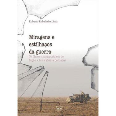 Imagem de Miragens E Estilhaços Da Guerra