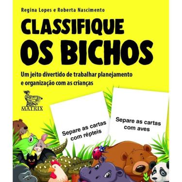 Imagem de Classifique Os Bichos: Um Jeito Divertido De Trabalhar Planejamento E Organ