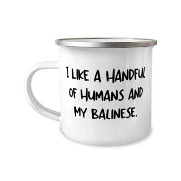 Imagem de Brilliant Balinese Cat Gifts, I Like a Handful of Humans and My Balinese, Special Holiday Caneca de acampamento de 355 ml Presentes para amantes de gatos