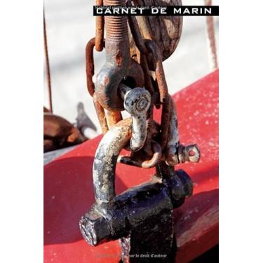 Imagem de Carnet de Marin: Notes de skipper, notes de navigation, partir en voyage, notes de voyage, cadeau pour les marins, journal de vacances en bateau, ... 15,24 x 22,85 cm (environ A5), 120 pages