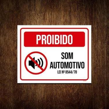 Imagem de Placa Sinalização Proibido Som Automotivo Lei 18x23cm 10un - Sinalizo.