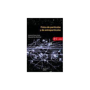 Imagem de Física de partículas y de astropartículas, 2a ed. - Publicacions de la