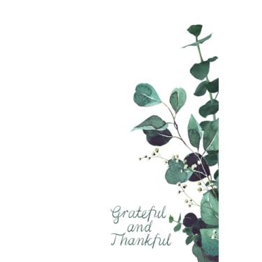Imagem de Be Grateful Gratitude Journal With Prompts | Inspire Thankfulness, Mindfulness, Positivity, Happiness, Affirmation, Productivity & Self Care: Manifest ... Reflection And Appreciation Notepad for Women