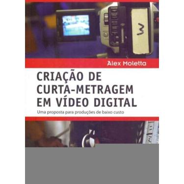 Imagem de Criação de Curta-Metragem em Vídeo Digital - 03Ed/09