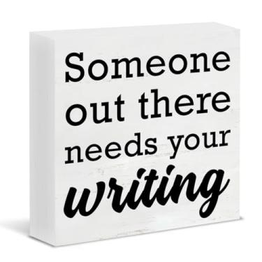 Imagem de Writer Gifts, Gifts for Writers Authors Novelist, Someone Out There Needs Your Writing Wood Block Sign Farmhouse Writer, Home Office Desk Shelf Decor