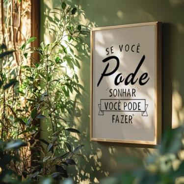 Imagem de Quadro Decorativo Se Você Pode Sonhar Pode Fazer Com Moldura Frase Motivacional Inspiração Sucesso Realização Decoração