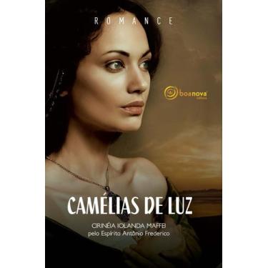 Imagem de Livro - Camélias de luz - nova edição
