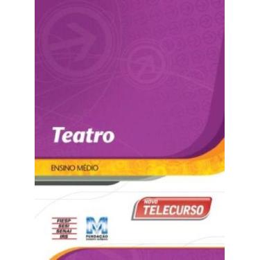 Imagem de Novo Telecurso. Ensino Medio. Teatro - GOAL, 3
