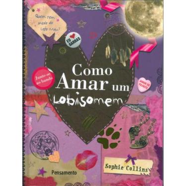 Imagem de Livro - Como Amar um Lobisomem
