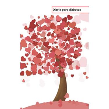 Imagem de DIARO PARA DIABETES: Diario azucar en sangre - registro cuaderno para diabéticos12.7cm X 20.32cm. (Spanish Edition)