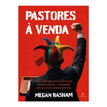 Imagem de Pastores a venda - Megan Basham - Capa Dura (Edicao Luxo) - Editora Tr