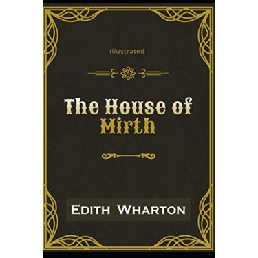 Imagem de The House of Mirth Illustrated: By Edith Wharton