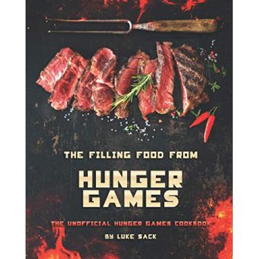Imagem de The Filling Food from Hunger Games: The Unofficial Hunger Games Cookbook