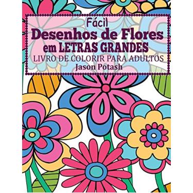 Desenho floral e flores para adultos livro para colorir