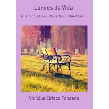 Lances da vida: Com o melhor preço